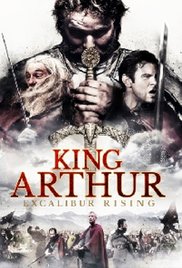 King Arthur: Excalibur Rising (2017) Free Movie