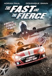 The Fast and the Fierce (2017) Free Movie