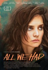 All We Had (2016) Free Movie