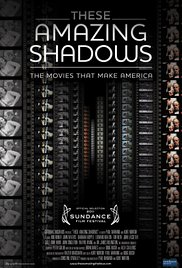 These Amazing Shadows (2011) Free Movie