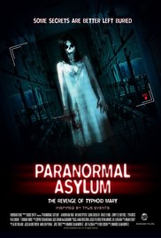 Paranormal Asylum: The Revenge of Typhoid Mary 2013 Free Movie