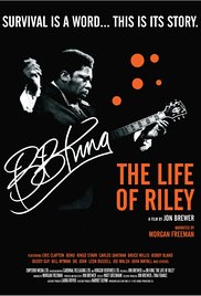 BB King The Life of Riley (2012) Free Movie