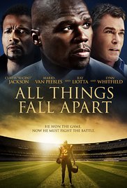 All Things Fall Apart (2011) Free Movie