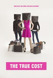 The True Cost (2015) Free Movie