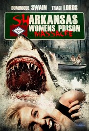 Sharkansas Womens Prison Massacre (2016) Free Movie